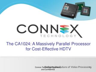 The CA1024: A Massively Parallel Processor for Cost-Effective HDTV