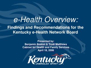 e-Health Overview: Findings and Recommendations for the Kentucky e-Health Network Board