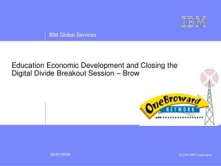 Education Economic Development and Closing the Digital Divide Breakout Session – Broward Workshop