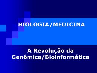 BIOLOGIA/MEDICINA