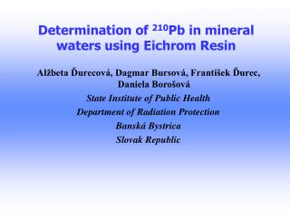 Determination of 210 Pb in mineral waters using Eichrom Resin