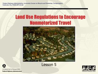 Land Use Regulations to Encourage Nonmotorized Travel