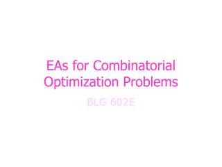 EAs for Combinatorial Optimization Problems