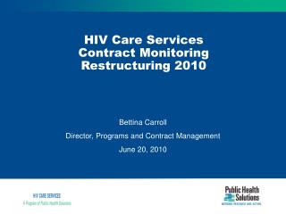 HIV Care Services Contract Monitoring Restructuring 2010