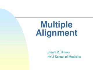 Multiple Alignment