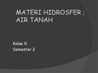 MATERI HIDROSFER ; AIR TANAH