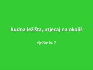 Rudna ležišta, utjecaj na okoliš