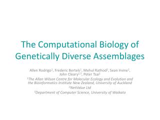 The Computational Biology of Genetically Diverse Assemblages
