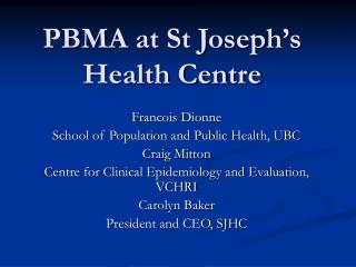 PBMA at St Joseph’s Health Centre