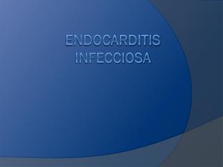 Endocarditis Infecciosa