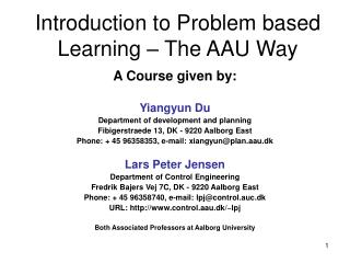 Introduction to Problem based Learning – The AAU Way