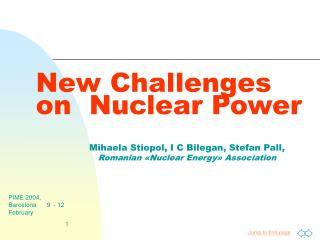 New Challenges on Nuclear Power