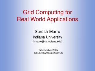 Grid Computing for Real World Applications