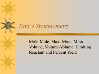 Unit 9 Stoichiometry