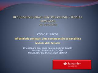 III CONGRESSO BRASILEIRO PSICOLOGIA: CIÊNCIA E PROFISSÃO São Paulo/2010