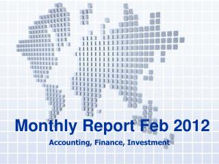 Monthly Report Feb 2012