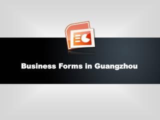 B usiness F orm s in Guangzhou