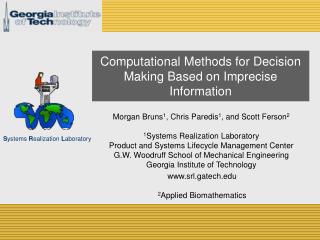 Computational Methods for Decision Making Based on Imprecise Information