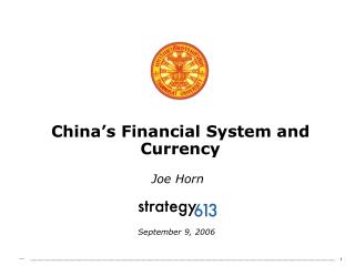 China’s Financial System and Currency