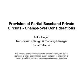 Provision of Partial Baseband Private Circuits - Change-over Considerations