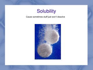 Solubility