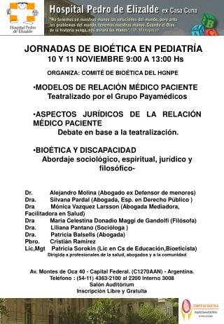 JORNADAS DE BIOÉTICA EN PEDIATRÍA 10 Y 11 NOVIEMBRE 9:00 A 13:00 Hs