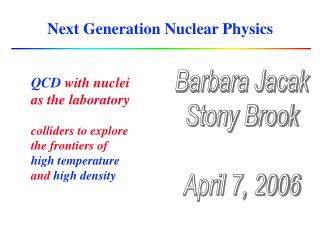 Next Generation Nuclear Physics