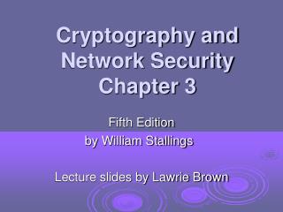 Cryptography and Network Security Chapter 3