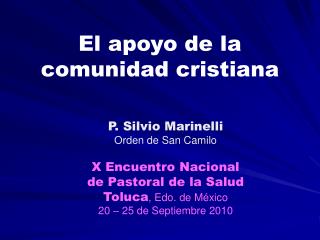 El apoyo de la comunidad cristiana