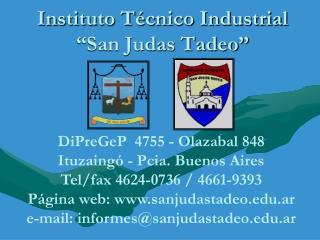 Instituto Técnico Industrial “San Judas Tadeo”