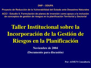 Taller Institucional sobre la Incorporación de la Gestión de Riesgos en la Planificación