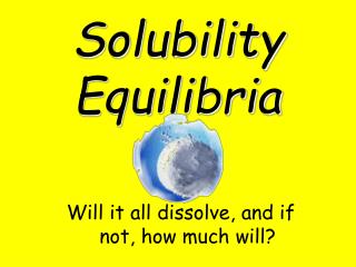 Solubility Equilibria