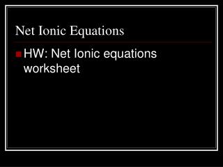 Net Ionic Equations