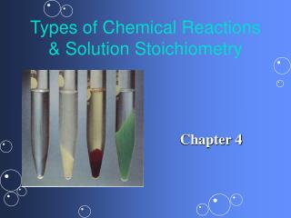 Types of Chemical Reactions &amp; Solution Stoichiometry