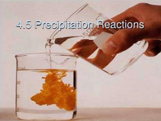 4.5 Precipitation Reactions