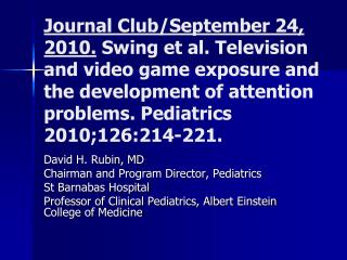 David H. Rubin, MD Chairman and Program Director, Pediatrics St Barnabas Hospital