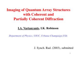 Imaging of Quantum Array Structures with Coherent and Partially Coherent Diffraction