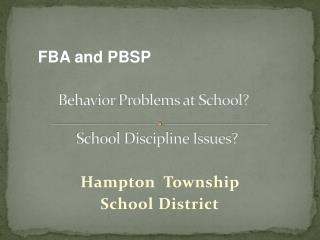 Behavior Problems at School? School Discipline Issues?
