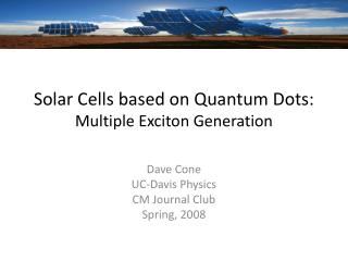 Solar Cells based on Quantum Dots: Multiple Exciton Generation