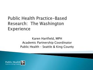 Public Health Practice-Based Research: The Washington Experience