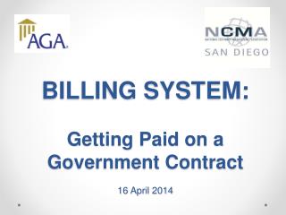 BILLING SYSTEM: Getting Paid on a Government Contract 16 April 2014