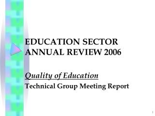 EDUCATION SECTOR ANNUAL REVIEW 2006