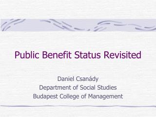 Public Benefit Status Revisited