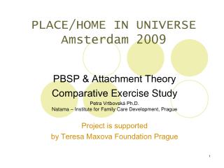 PLACE/HOME IN UNIVERSE Amsterdam 2009