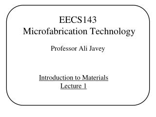 EECS143 Microfabrication Technology