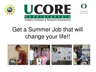 Get a Summer Job that will change your life!!