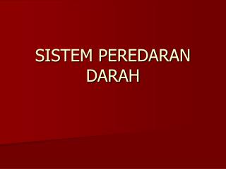 SISTEM PEREDARAN DARAH