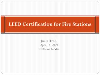 LEED Certification for Fire Stations