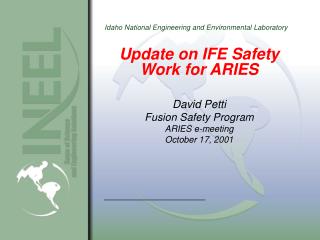 Update on IFE Safety Work for ARIES