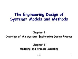 The Engineering Design of Systems: Models and Methods